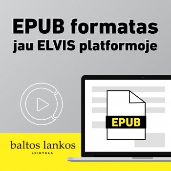 EPUB formatas – jau virtualioje bibliotekoje ELVIS!